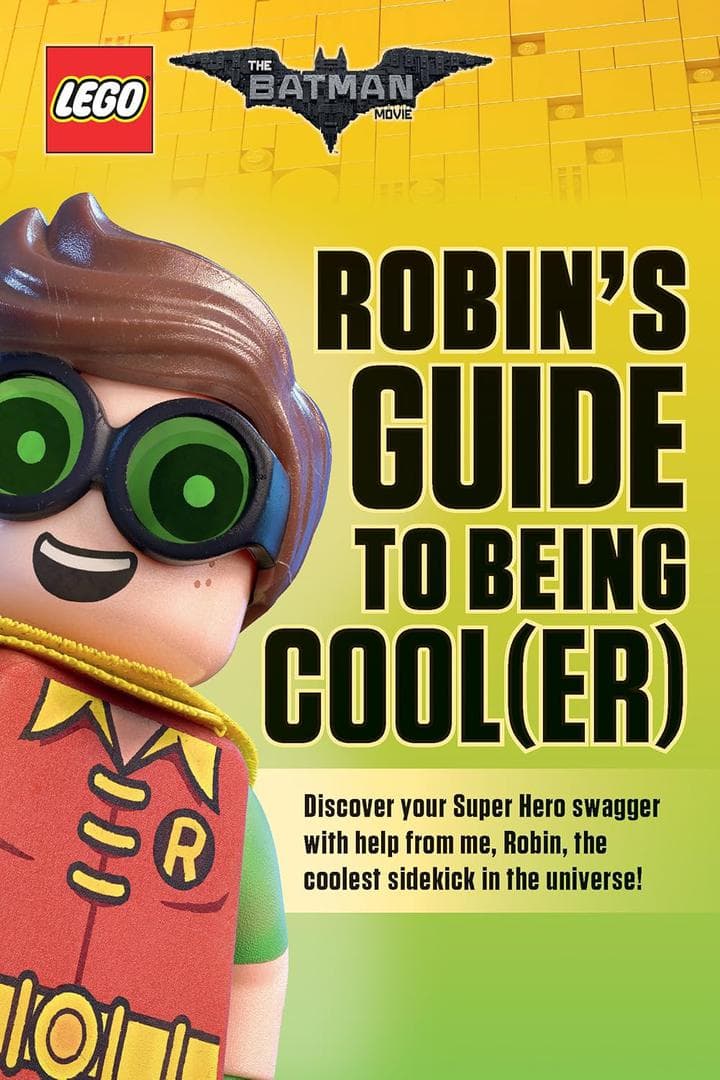 The LEGO Batman Movie: Robin's Guide to Being Cool(er) LEGO Non-fiction Books set (#9781338218404-1, 2017)