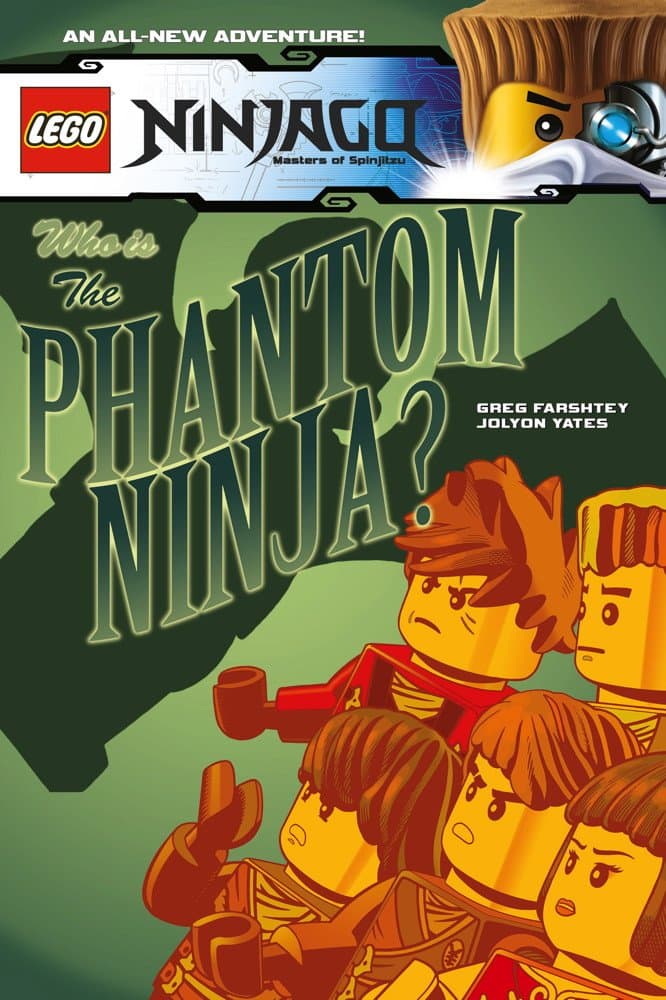 Ninjago: Volume 10: Who is the Phantom Ninja LEGO set (#9781782762010-1)